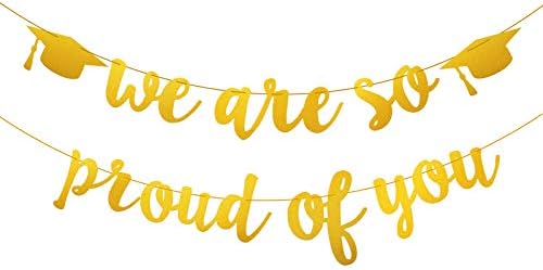 Graduation Party Banner - We Are So Proud of You Golden