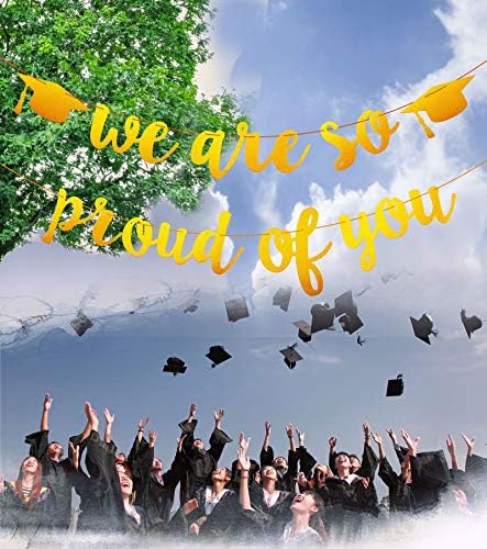 Graduation Party Banner - We Are So Proud of You Golden